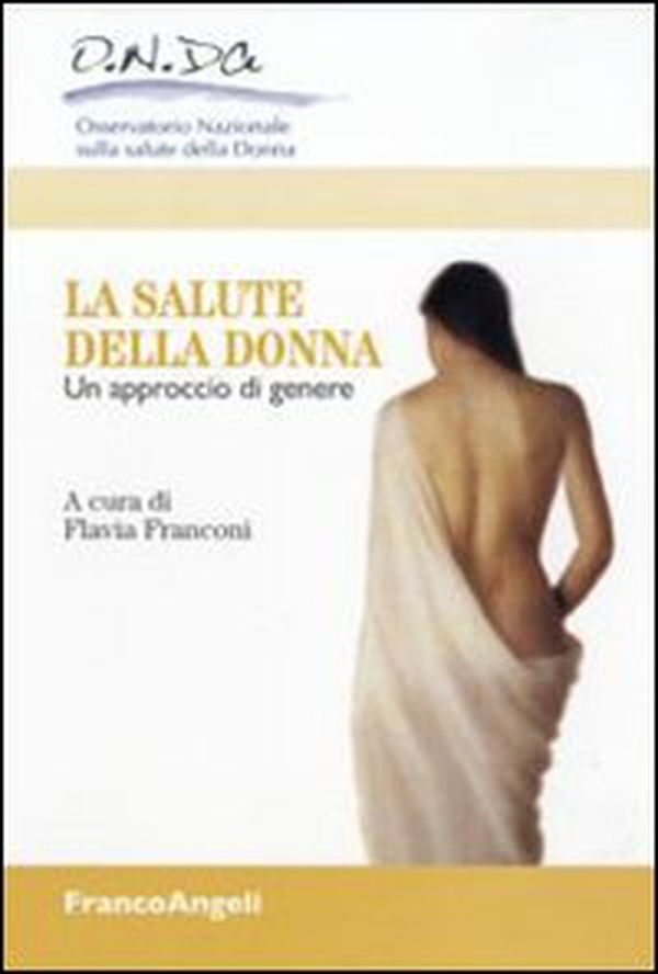 La salute della donna. Un approccio di genere - Librerie.coop La salute della donna. Un approccio di genere - Librerie.coop