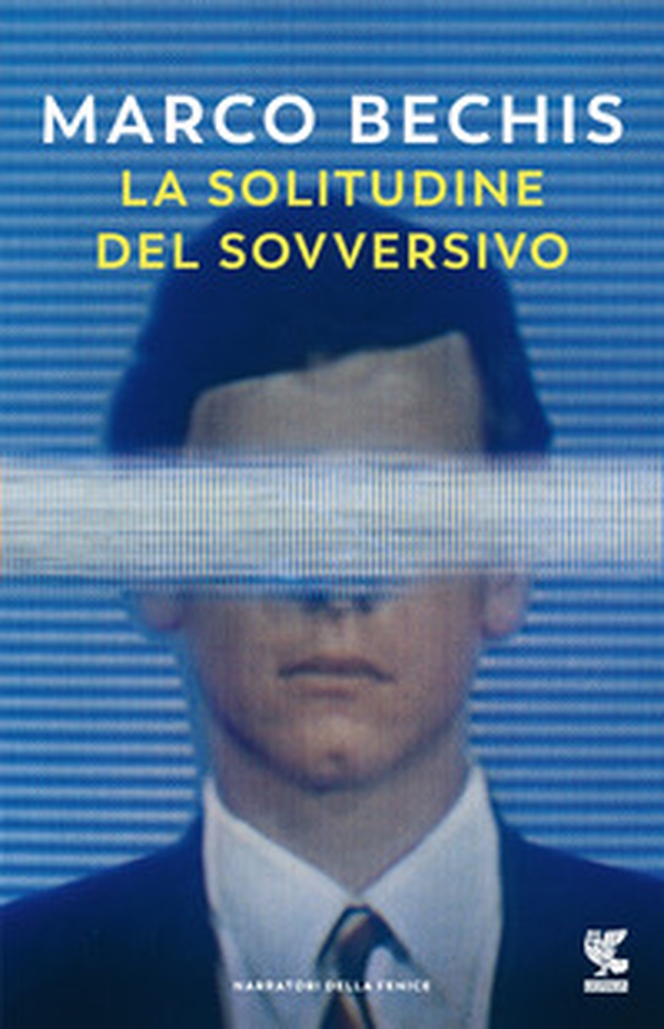 La solitudine del sovversivo - Librerie.coop La solitudine del sovversivo - Librerie.coop