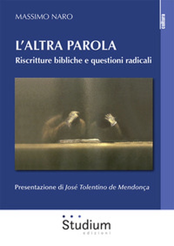 L'altra parola. Riscritture bibliche e questioni radicali - Librerie.coop L'altra parola. Riscritture bibliche e questioni radicali - Librerie.coop