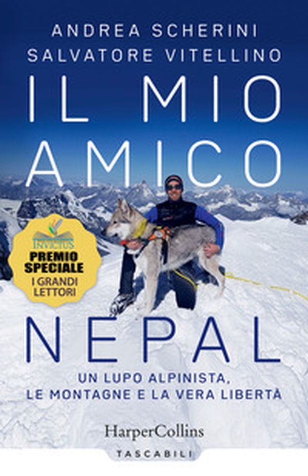 Il mio amico Nepal. Un lupo alpinista. Le montagne e la vera libertà - Librerie.coop Il mio amico Nepal. Un lupo alpinista. Le montagne e la vera libertà - Librerie.coop