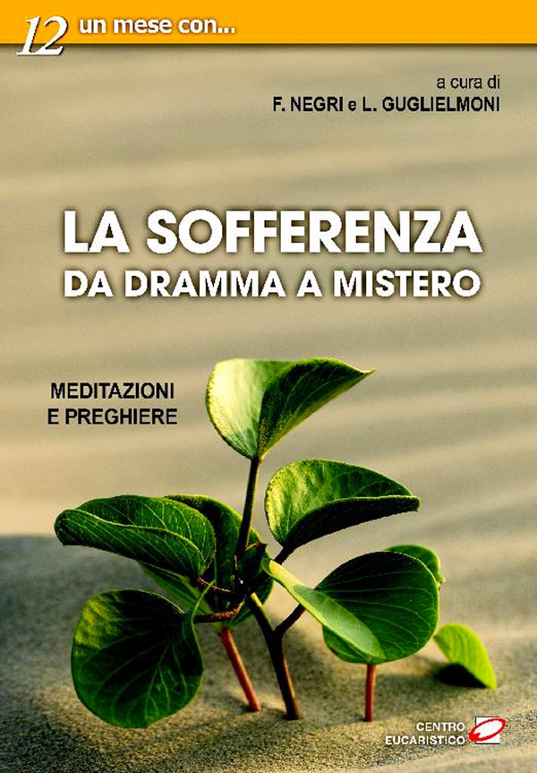 La sofferenza: da dramma a mistero - Librerie.coop La sofferenza: da dramma a mistero - Librerie.coop
