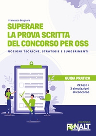 Superare la prova scritta del concorso per OSS. Nozioni teoriche, strategie e suggerimenti - Librerie.coop Superare la prova scritta del concorso per OSS. Nozioni teoriche, strategie e suggerimenti - Librerie.coop