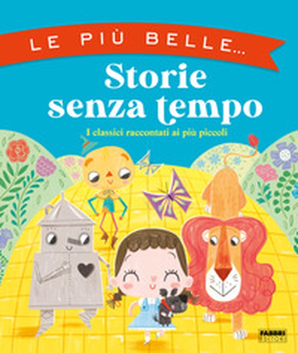 Le più belle... storie senza tempo - Librerie.coop Le più belle... storie senza tempo - Librerie.coop