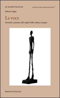 La voce. Sonorità e pensiero alle origini della cultura europea - Librerie.coop La voce. Sonorità e pensiero alle origini della cultura europea - Librerie.coop