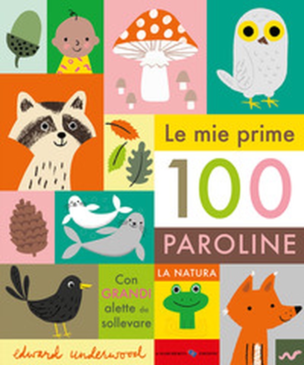 Le mie prime 100 paroline. La natura - Librerie.coop Le mie prime 100 paroline. La natura - Librerie.coop