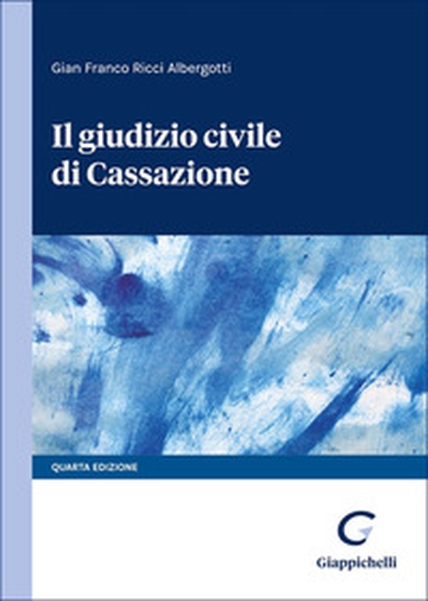 Il giudizio civile di Cassazione - Librerie.coop Il giudizio civile di Cassazione - Librerie.coop