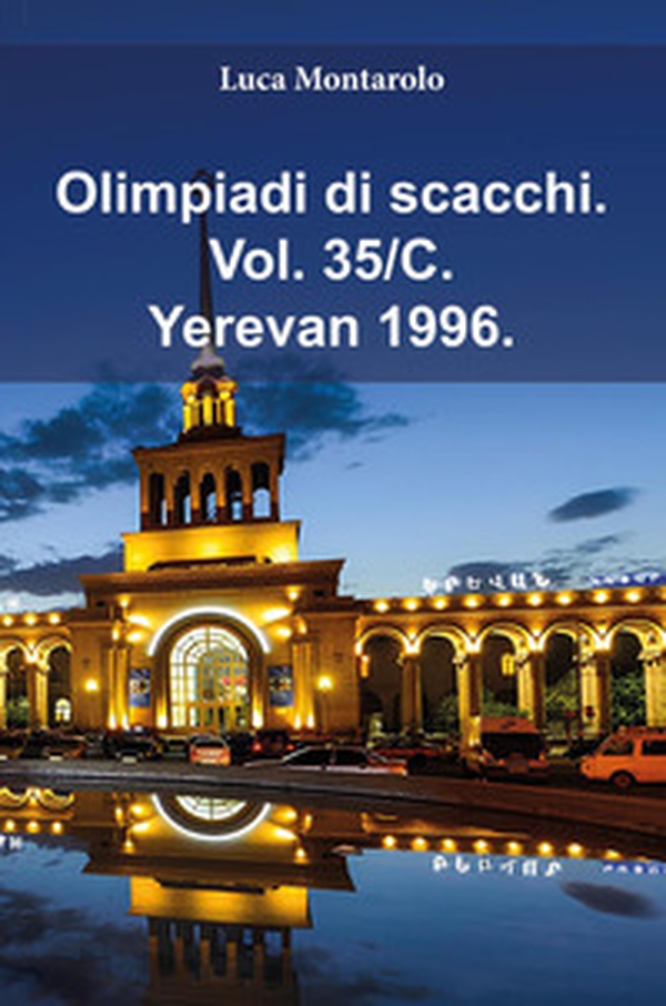 Olimpiadi di scacchi - Vol. 35\C - Librerie.coop Olimpiadi di scacchi - Vol. 35\C - Librerie.coop