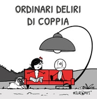 Ordinari deliri di coppia - Librerie.coop Ordinari deliri di coppia - Librerie.coop
