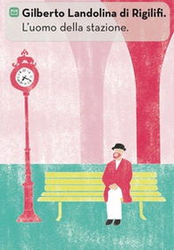 L'uomo della stazione - Librerie.coop