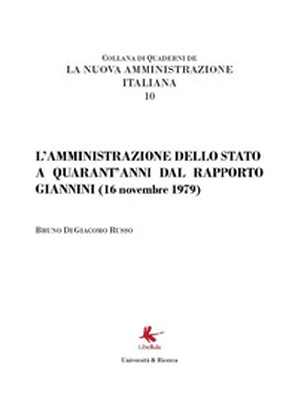 L'amministrazione dello Stato a quarant'anni dal Rapporto Giannini (16 novembre 1979) - Librerie.coop L'amministrazione dello Stato a quarant'anni dal Rapporto Giannini (16 novembre 1979) - Librerie.coop