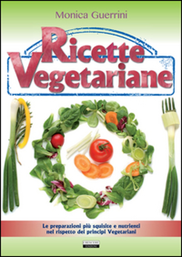 Ricette vegetariane - Librerie.coop Ricette vegetariane - Librerie.coop