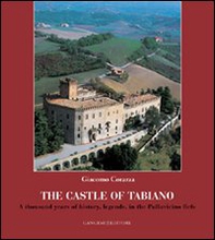 The castle of Tabiano. A thousand years of history, legends, in the Pallavicino fiefs - Librerie.coop