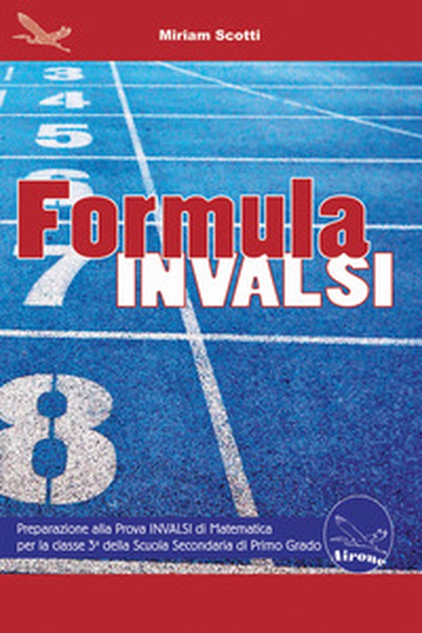 Formula Invalsi. Preparazione alla Prova INVALSI di Matematica per la classe 3ª della scuola secondaria di primo grado - Librerie.coop Formula Invalsi. Preparazione alla Prova INVALSI di Matematica per la classe 3ª della scuola secondaria di primo grado - Librerie.coop