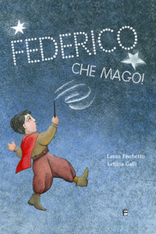 Federico che mago! - Librerie.coop Federico che mago! - Librerie.coop