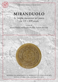 Miranduolo. Le lunghe mutazioni del potere tra VII e XIV secolo - Librerie.coop Miranduolo. Le lunghe mutazioni del potere tra VII e XIV secolo - Librerie.coop