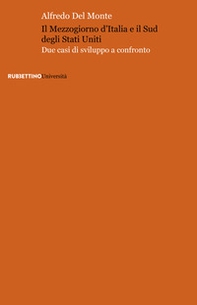 Il Mezzogiorno d'Italia e il Sud degli Stati Uniti. Due casi di sviluppo a confronto - Librerie.coop Il Mezzogiorno d'Italia e il Sud degli Stati Uniti. Due casi di sviluppo a confronto - Librerie.coop