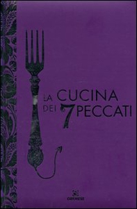 La cucina dei 7 peccati - Librerie.coop