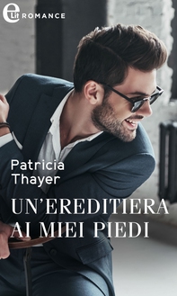 Un'ereditiera ai miei piedi (eLit) - Librerie.coop Un'ereditiera ai miei piedi (eLit) - Librerie.coop