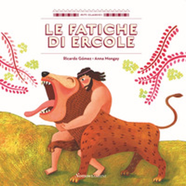 Le fatiche di Ercole - Librerie.coop Le fatiche di Ercole - Librerie.coop