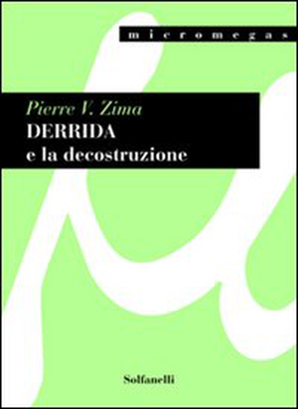 Derrida e la decostruzione - Librerie.coop Derrida e la decostruzione - Librerie.coop