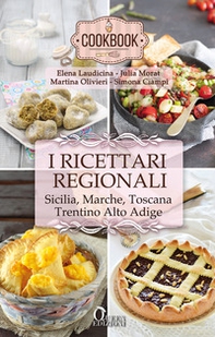 Ricettario regionale. Sicilia, Marche, Toscana, Trentino Alto Adige - Librerie.coop