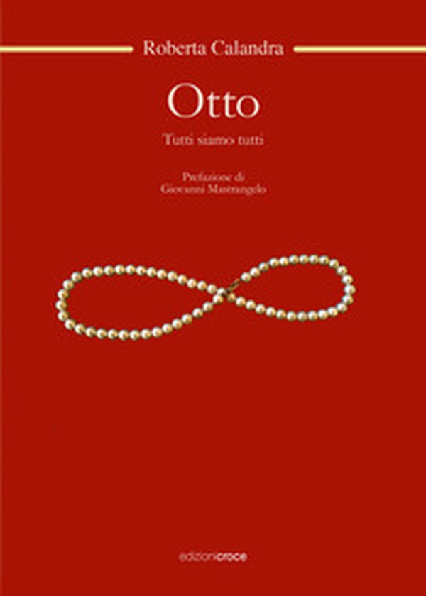 Otto. Tutti siamo tutti - Librerie.coop Otto. Tutti siamo tutti - Librerie.coop