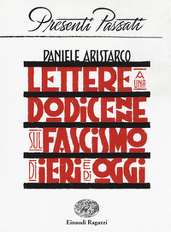 Lettere a una dodicenne sul fascismo di ieri e di oggi - Librerie.coop Lettere a una dodicenne sul fascismo di ieri e di oggi - Librerie.coop