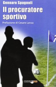 Il procuratore sportivo - Librerie.coop