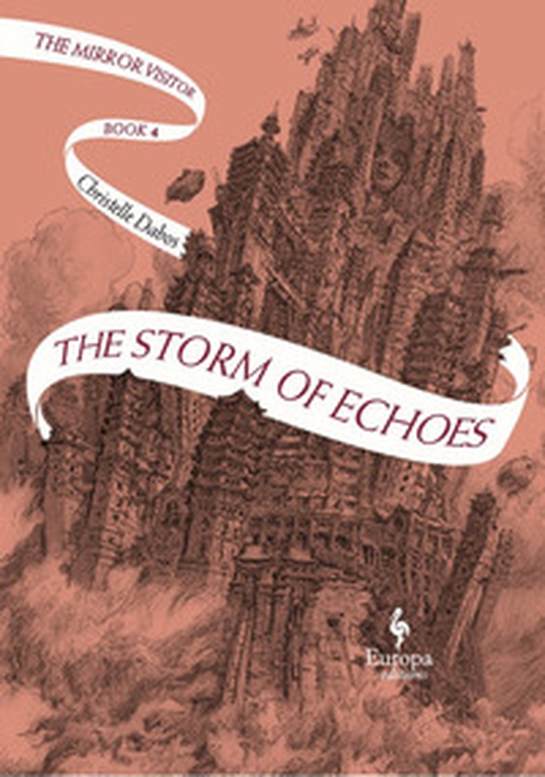 The storm of echoes. The mirror visitor - Vol. 4 - Librerie.coop The storm of echoes. The mirror visitor - Vol. 4 - Librerie.coop