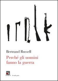 Perché gli uomini fanno la guerra - Librerie.coop