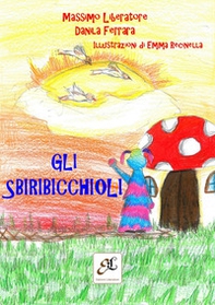 Gli Sbiribicchioli - Librerie.coop