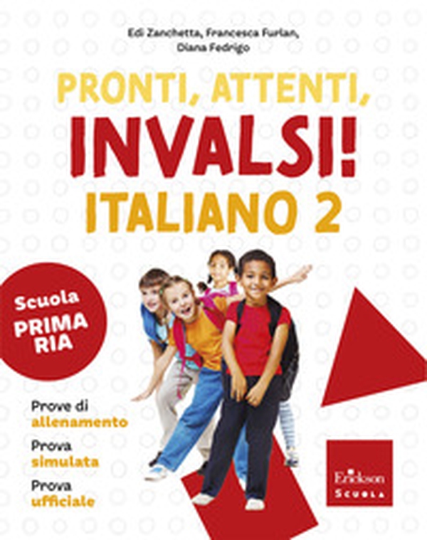 Pronti, attenti, invalsi! Italiano. Per la 2ª classe della Scuola elementare - Librerie.coop