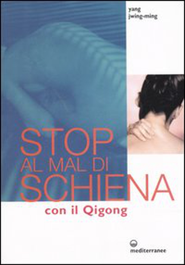 Stop al mal di schiena con il qigong - Librerie.coop Stop al mal di schiena con il qigong - Librerie.coop