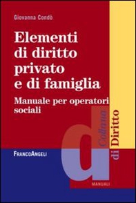 Elementi di diritto privato e di famiglia. Manuale per operatori sociali - Librerie.coop