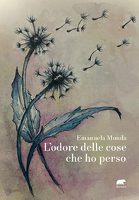 L'odore delle cose che ho perso - Librerie.coop