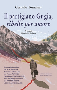Il partigiano Gugia, ribelle per amore - Librerie.coop