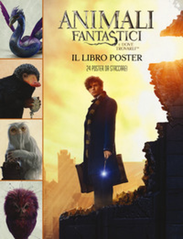 Animali fantastici e dove trovarli. Il libro poster - Librerie.coop Animali fantastici e dove trovarli. Il libro poster - Librerie.coop