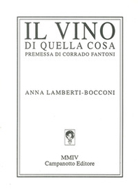 Il vino di quella cosa - Librerie.coop