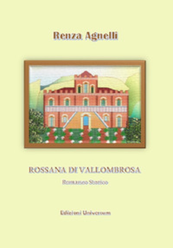 Rossana di Vallombrosa - Librerie.coop Rossana di Vallombrosa - Librerie.coop