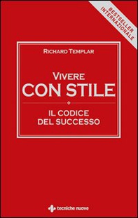Vivere con stile. Il codice del successo - Librerie.coop Vivere con stile. Il codice del successo - Librerie.coop