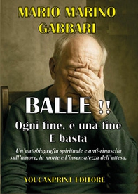 Balle!! Ogni fine è una fine. E basta - Librerie.coop