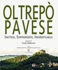 Oltrepò Pavese. Inatteso, sorprendente, indimenticabile. Ediz. italiana e inglese - Librerie.coop Oltrepò Pavese. Inatteso, sorprendente, indimenticabile. Ediz. italiana e inglese - Librerie.coop