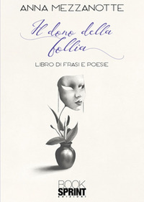 Il dono della follia - Librerie.coop Il dono della follia - Librerie.coop