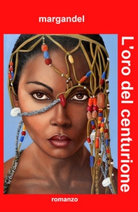 L'oro del centurione - Librerie.coop