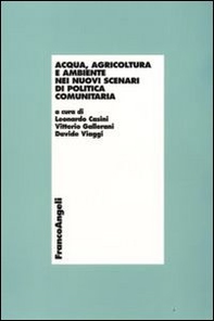 Acqua, agricoltura e ambiente nei nuovi scenari di politica comunitaria - Librerie.coop