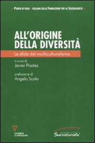 All'origine della diversità. Le sfide del multiculturalismo - Librerie.coop