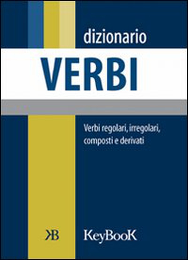 Dizionario dei verbi - Librerie.coop Dizionario dei verbi - Librerie.coop