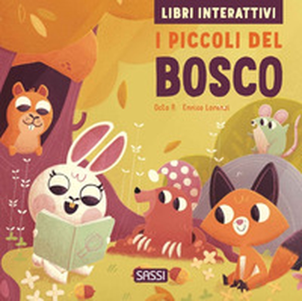 I piccoli del bosco. Libri interattivi - Librerie.coop I piccoli del bosco. Libri interattivi - Librerie.coop