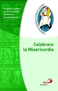 Celebrare la Misericordia - Librerie.coop Celebrare la Misericordia - Librerie.coop