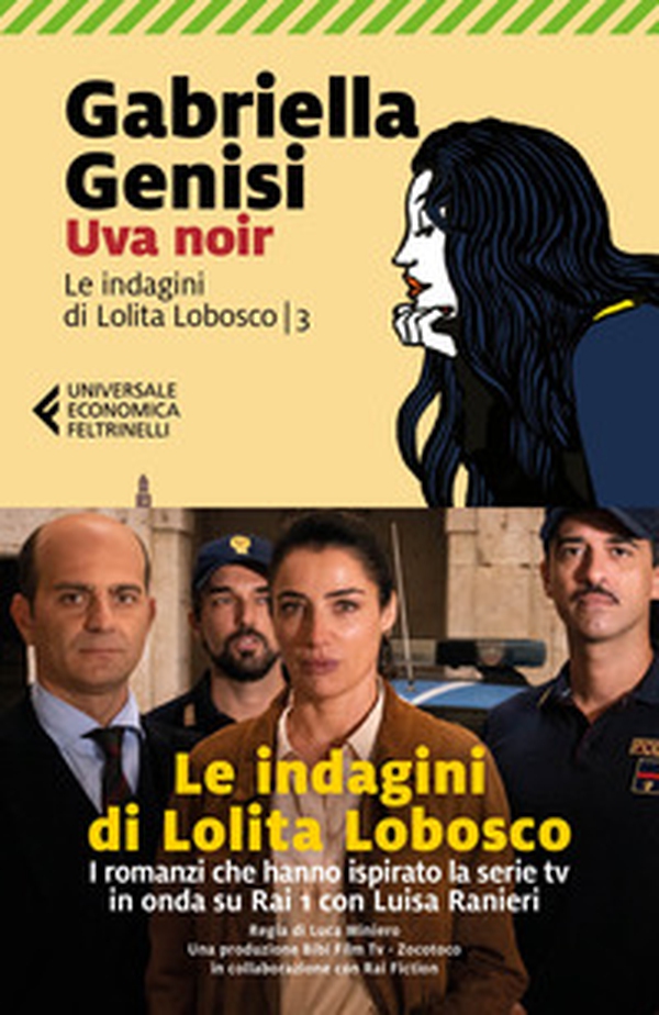 Uva noir. Le indagini di Lolita Lobosco - Vol. 3 - Librerie.coop Uva noir. Le indagini di Lolita Lobosco - Vol. 3 - Librerie.coop